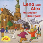 Lena und Alex entdecken ihre Stadt